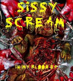 Sissy Scream : In My Blood